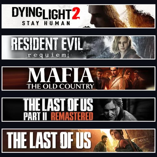  DY2 +Evil 9 +Mafia +TLOU2 +TLOU1
